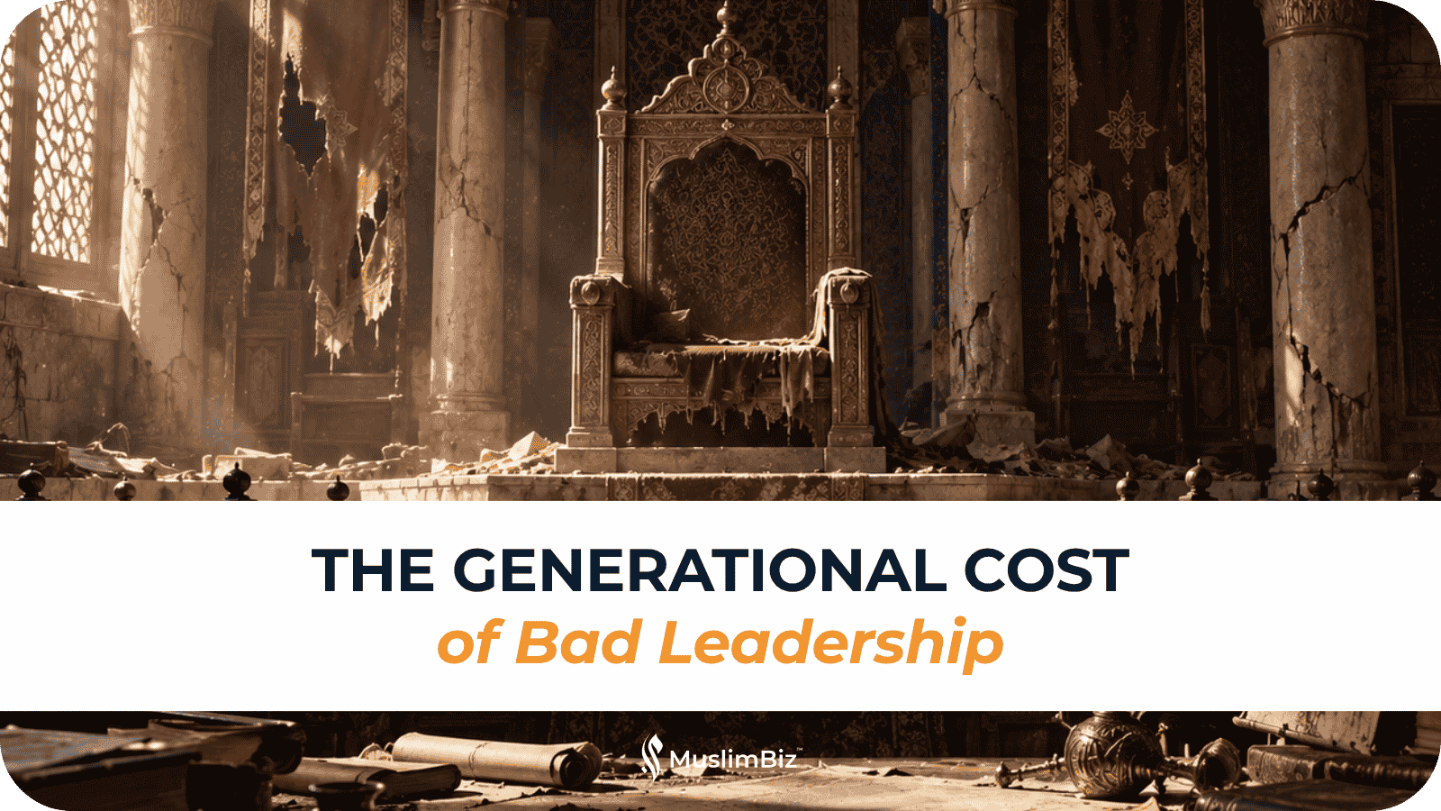 How Bad Leadership Destroys Institutions for Generations